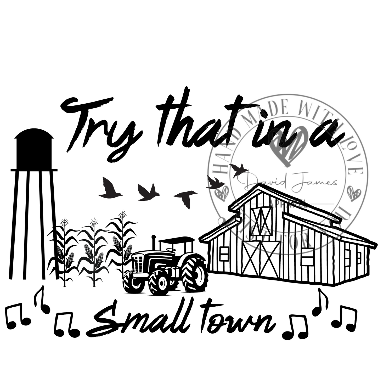 DIGITAL DOWNLOAD PNG |Try that in a small town |Jason lLdean | barn and tractor