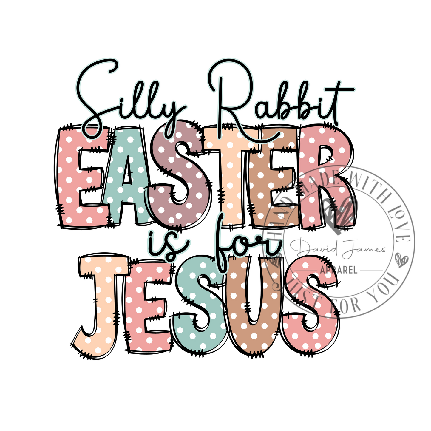 DIGITAL DOWNLOAD PNG |Silly rabbit Easter is for Jesus| Easter
