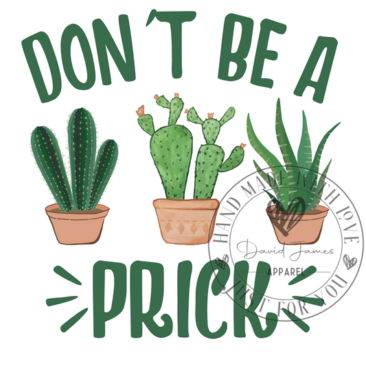 DIGITAL DOWNLOAD PNG Don't be a prick