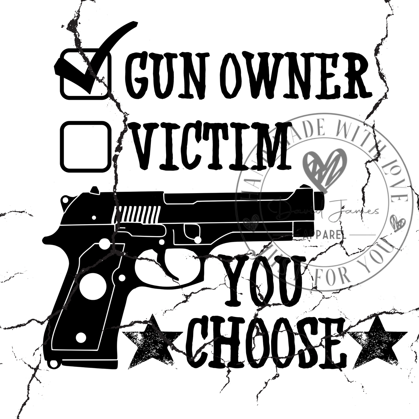 DIGITAL DOWNLOAD PNG | Gun Owner |Victim |You Choose| 2nd amendment