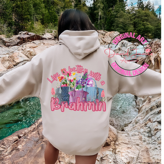 Life is better with a Brahmin | Brahmin Inspired | Direct to film transfer