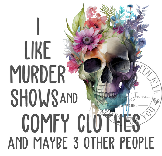 DIGITAL DOWNLOAD PNG | I Like Murder Show and comfy clothes and maybe 3 other people |Pastel watercolor