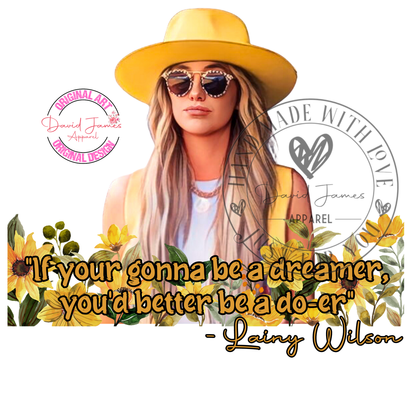 DIGITAL DOWNLOAD PNG | "if your going to be a dreamer, you'd better better be a do-er" Lainey Wilson