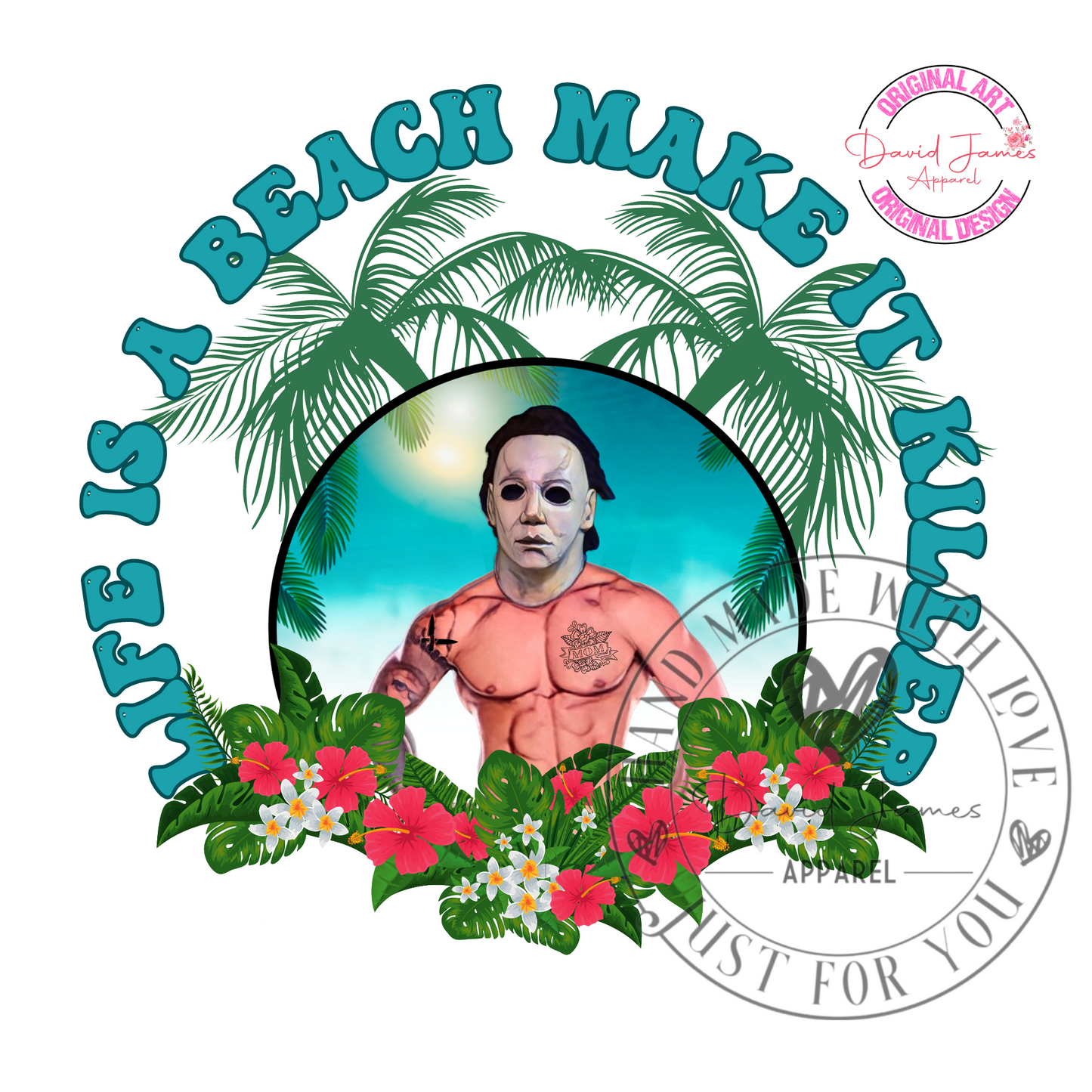 DIGITAL DOWNLOAD |PNG Michael Myers | Life is a beach make it killer