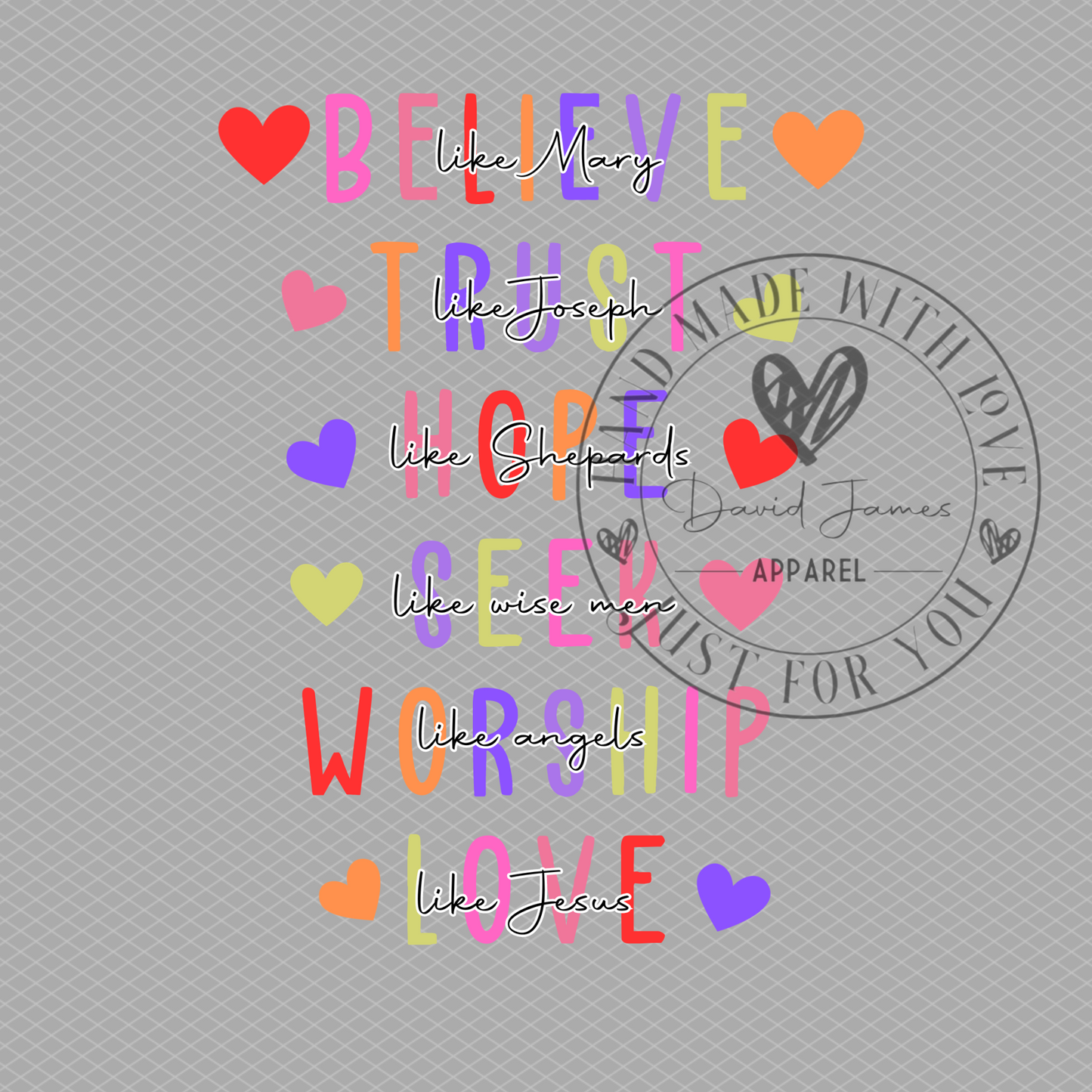 DIGITAL DOWNLOAD PNG | Valentines | Believe like Mary Trust like Joseph