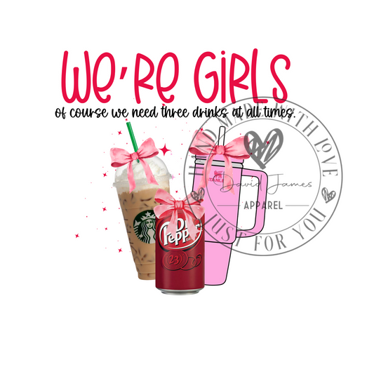 DIGITAL DOWNLOAD PNG | Preppy bows "we're girls of course we need three drinks at all times" |Dr. Pepper