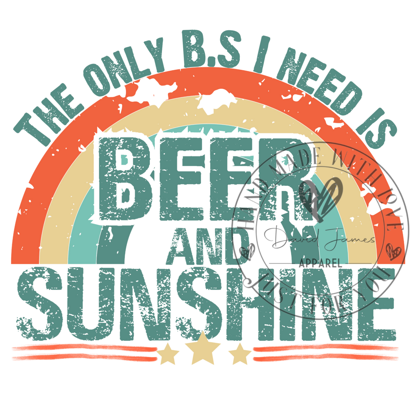 DIGITAL DOWNLOAD |PNG |The Only B.S I need is Beer and Sunshine