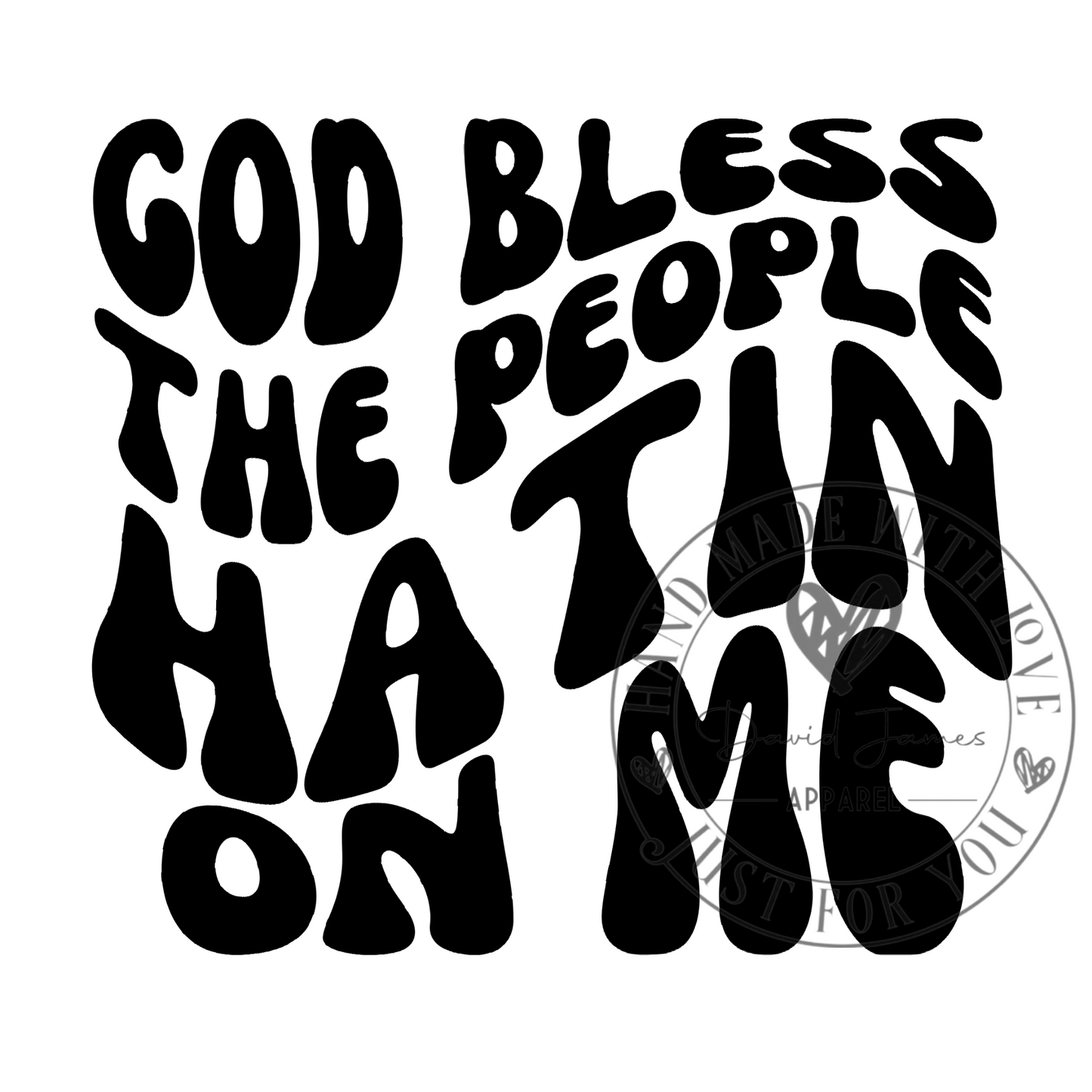 DIGITAL DOWNLOAD PNG God bless the people satin on me |Wavy font