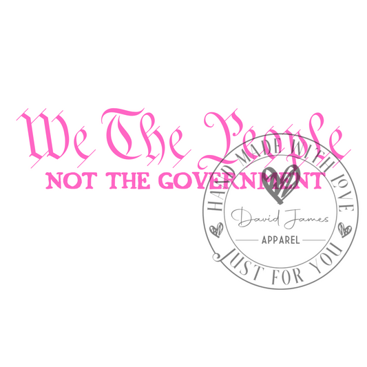 DIGITAL DOWNLOAD PNG | We The People Not the government