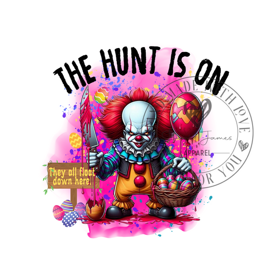 DIGITAL DOWNLOAD PNG | Pennywise the clown "The hunt is on" |EASTER| American Killers