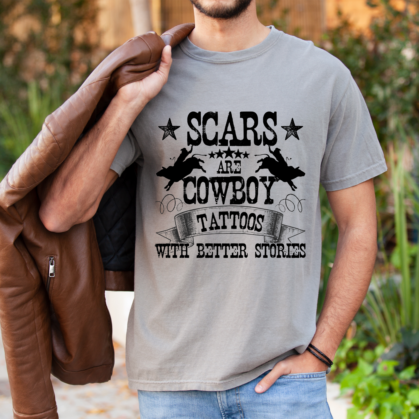 Scars are cowboy tattoos with better stories |Screen Print transfer