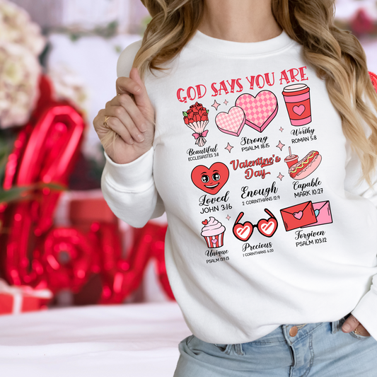 God says you are.. | Valentines Day version| Direct to film transfer
