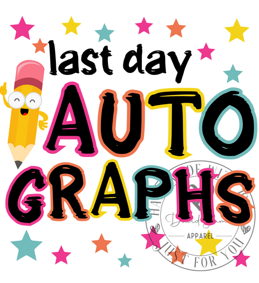 DIGITAL DOWNLOAD PNG Last Day Autograph in color |teacher