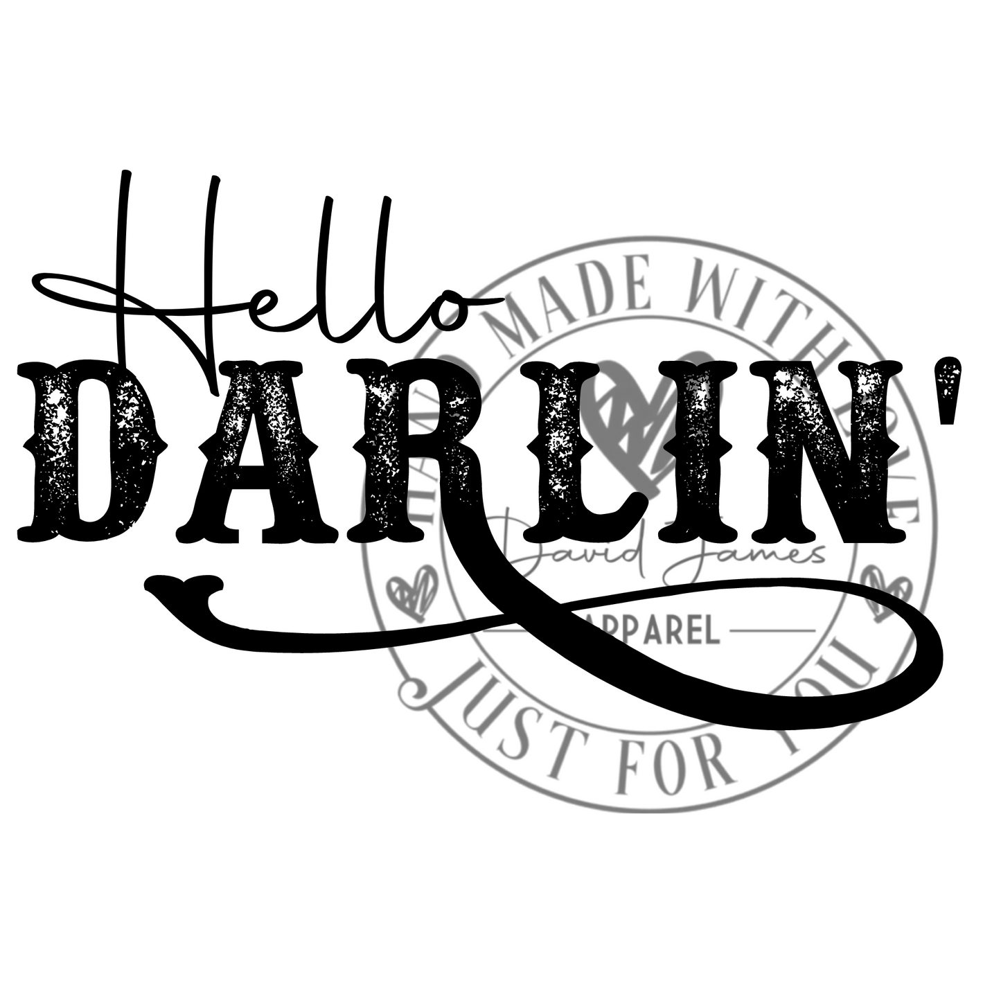 DIGITAL DOWNLOAD PNG Hello Darlin'