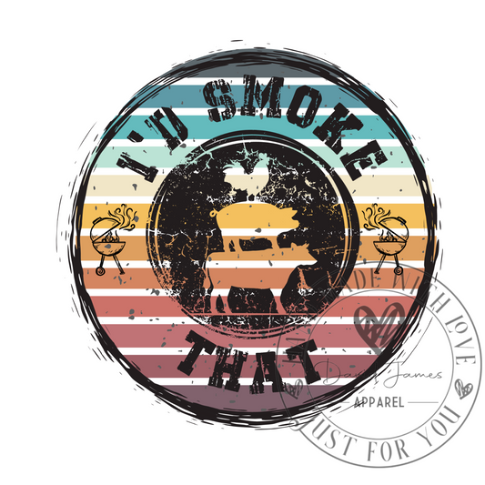 DIGITAL DOWNLOAD PNG Retro I'd smoke that