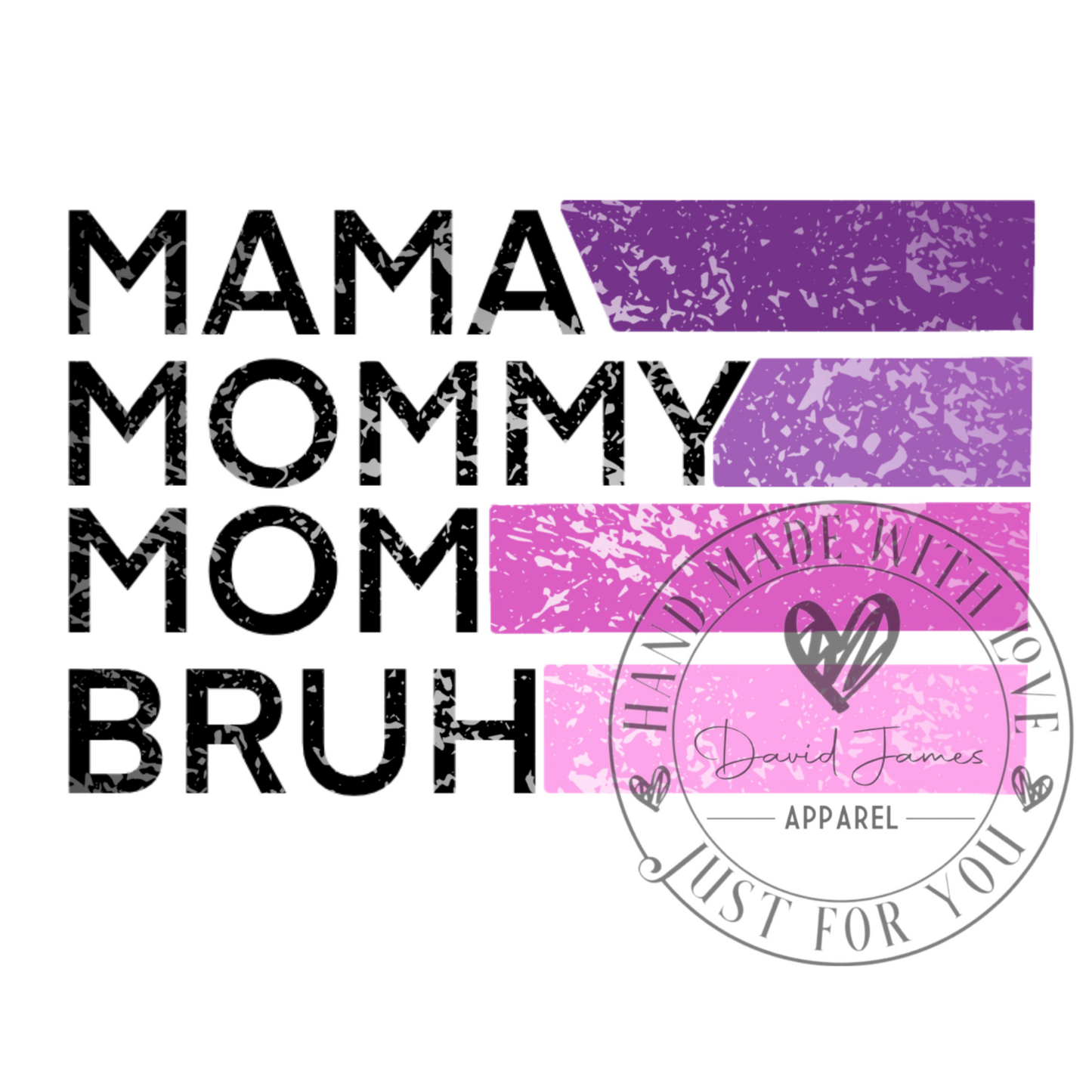 DIGITAL DOWNLOAD PNG  | Mama Mommy Mom Bruh