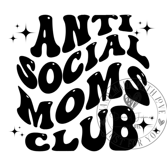 DIGITAL DOWNLOAD PNG Anti social Moms club